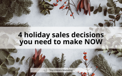 4 holiday sales decisions you need to make NOW