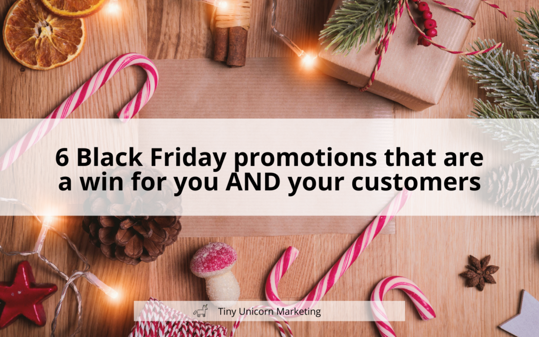 6 Black Friday promotions that are a win for you AND your customers